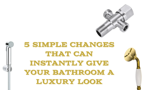 5 Simple Changes That Can Instantly Give Your Bathroom a Luxury Look