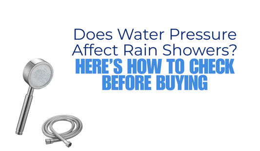 Does Water Pressure Affect Rain Showers? Here’s How to Check Before Buying
