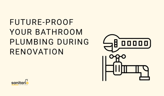 How to Future-Proof Bathroom Plumbing During Renovation