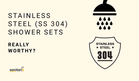 Why Stainless Steel (SS 304) Shower Sets Are Worth the Investment