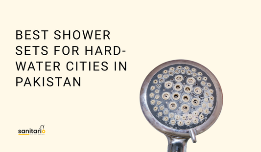 Which Shower Sets Resist Limescale Buildup the Longest in Cities like Karachi and Faisalabad?