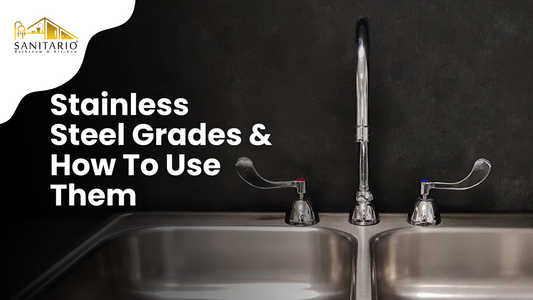 Understanding Stainless Steel Grades & How To Use Them