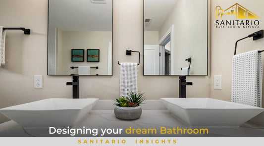 Designing your dream Bathroom