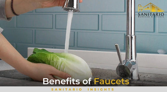 Benefits of Faucets